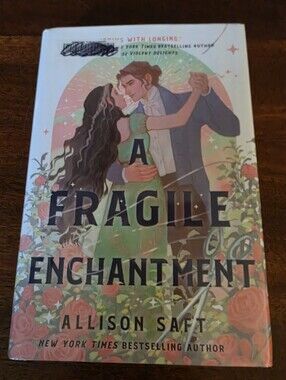 A Fragile Enchantment By Allison Saft Hardcover Book